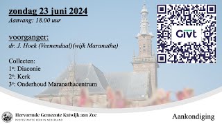 23062024 1800u dr J Hoek wijk Maranatha [upl. by Inkster]