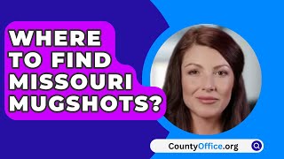 Where To Find Missouri Mugshots  CountyOfficeorg [upl. by Ellierim206]