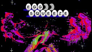 Egg Squeeze  Release Trailer [upl. by Jeno]