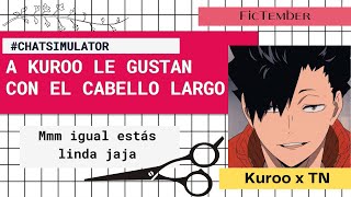 💇🏻‍♀️Te CORTATE el CABELLO  Tetsuro Kuroo x TN [upl. by Enyr543]