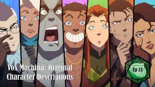 Vox Machina Original Character Descriptions [upl. by Legnaros]