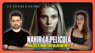 Nahir La Película ¿Limpia su imagen con Valentina Ortiz [upl. by Courtnay790]