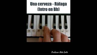 Una Cerveza  Ráfaga intro en Bb ráfaga unacerveza teclado melodica cumbia [upl. by Ahsirk]