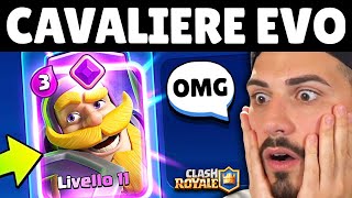 FANTASTICO PROVIAMO il NUOVO CAVALIERE EVOLUTO  Clash Royale [upl. by Elleinod]