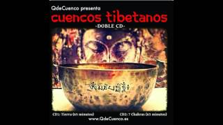 QdeCuenco  Cuencos Tibetanos quotTierraquot  quot7 Chakrasquot [upl. by Anelrahs]