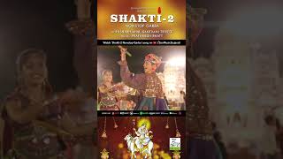 Shakti2 NonStop Garba  Santvani Trivedi  Rushabh Ahir  Prathmesh Bhatt  Navratri Song 2023 [upl. by Einal]