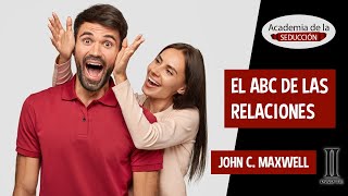 EL ABC de las relaciones  John C Maxwell 😉👫  AUDIOLIBRO 23 [upl. by Val970]