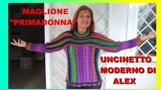 MAGLIONE UNCINETTO quotPRIMADONNAquot tutorial tutte le taglie e misure di uncinetto Alex Crochet [upl. by Eirahs]