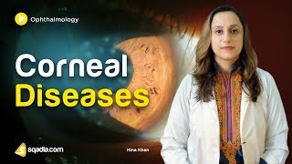 Corneal Diseases  Ophthalmology Online Lecture  Medical Student VLearning  sqadiacom [upl. by Nosirrah]