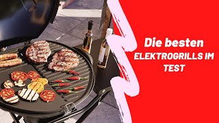 Die besten Elektrogrills Im Test 2022 [upl. by Supen]