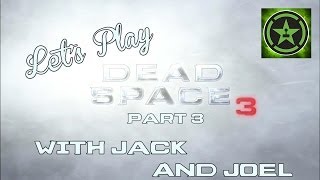 Lets Play  Dead Space 3 with Jack and Joel Part 3 [upl. by Havener215]