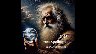 2025 voorspellingen 2025 [upl. by Sokin]