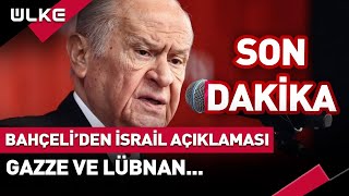 Devlet Bahçeliden SonDakika İsrail Açıklaması [upl. by Blanka]