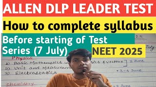 Allen test series for neet 2025  How to complete syllabus before 7 July neet neet2025 [upl. by Yanahs949]