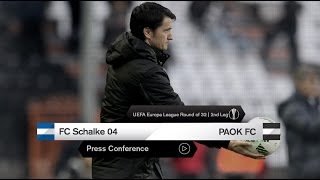 H συνέντευξη Τύπου του FC Schalke 04ΠΑΟΚ  PAOK TV [upl. by Iline845]