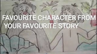 Favourite character from your favourite story Lets Learn English and Paragraphs [upl. by Koeppel705]