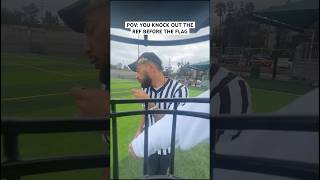 POV YOU KNOCK OUT THE REF BEFORE THE FLAG nfl funny shorts football [upl. by Gabbert]