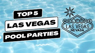 Top 5 Las Vegas Pool Parties [upl. by Leuneb]