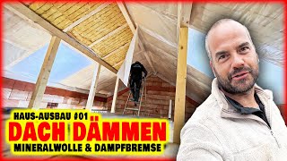 DACH DÄMMEN  Mineralwolle amp Dampfbremse anbringen  HausInnenausbau 01  Home Build Solution [upl. by Clark]