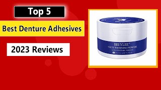 Top 5 Best Denture Adhesives 2023 [upl. by Keele960]