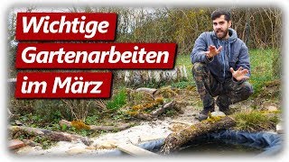 Gartenarbeit März  Düngen Aussaat Teich Obstbäume [upl. by Aneladdam457]