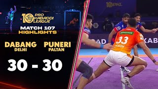 Puneri Paltan Qualify for Top 6 with Comeback Draw v Dabang Delhi  PKL 10 Highlights Match 107 [upl. by Eidak]