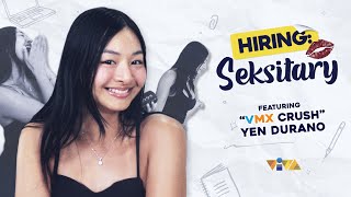 HIRING SEKSItary with Yen Durano [upl. by Nonrev507]