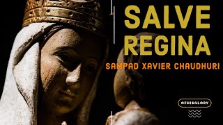 Ofhisglory  Hail Holy Queen  Sister Act  Sampad Xavier Chaudhuri Cover [upl. by Ailhat]