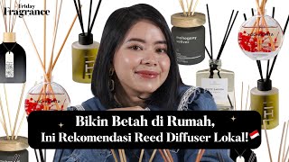 Reed Diffuser yang Bikin Rumah Super Wangi  Friday Fragrance [upl. by Weihs]