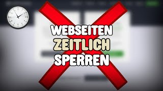 Webseiten zeitlich sperren PC [upl. by Labanna]