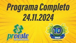 Programa Completo Proeste Edição 333 24112024 [upl. by Gert]