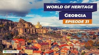 Georgia  Heritage Sites of Georgia  World Of Heritage [upl. by Hedveh]