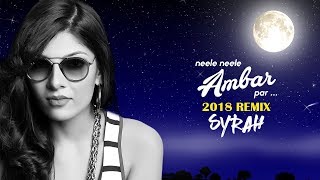 Neele Neele Ambar Par Remix  DJ Syrah  Kishore Kumar  Lyrical Video [upl. by Jolda966]