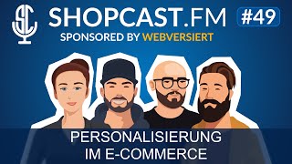 shopcastfm Folge 49  Personalisierung im ECommerce [upl. by Sami]