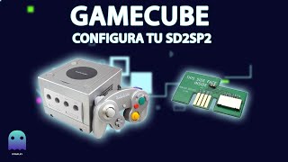 Gamecube  Configura e instala SD2SP2 [upl. by Vikky159]