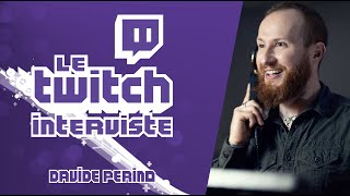 Le Twitch Interviste 2  Davide Perino [upl. by Woodward]