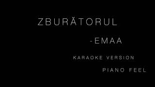 EMAA  Zburătorul KARAOKE [upl. by Macomber]