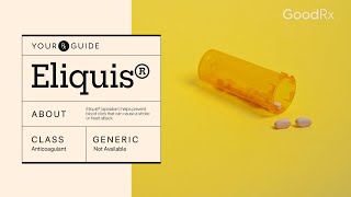 Eliquis Apixaban  How It Works How to Take It and Side Effects  GoodRx [upl. by Aleit764]