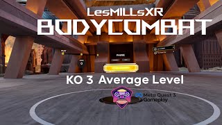 Les Mills Bodycombat Gameplay Meta Quest KO 3 [upl. by Carlstrom]