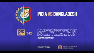 Watch India vs Bangladesh  T20 2ND  Wednesday 830AM 930AM ECT  SportsMax and SportsMax App [upl. by Anatol]