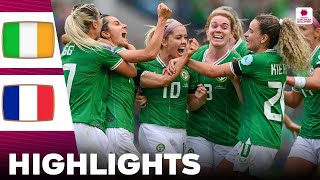 Ireland vs France  What a Game  Highlights  Womens Euro Qualifiers 16072024 [upl. by Mosby]