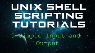 Unix Shell Scripting Tutorials  5  Simple Input and Output [upl. by Angeli]