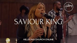 Saviour King Church Online  Hillsong Worship [upl. by Atirhs]