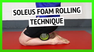 Soleus Muscle Foam Roller Technique for Tight Calves [upl. by Sulrac]