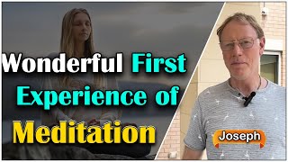 Wonderful First Experience of Meditation  Joseph  pmcenglish [upl. by Daniella]