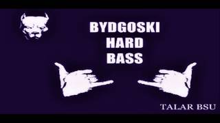 BYDGOSKI HARDBASS TALAR BSU BANDA 2013 [upl. by Aikahs532]