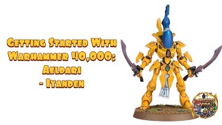 Getting Started With Warhammer 40000 Aeldari  Iyanden [upl. by Kcirre]