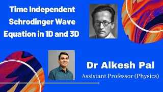 Time independent Schrodinger wave equation in one and three dimension [upl. by Nikolaus]