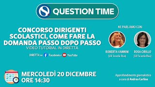 Concorso dirigenti scolastici come fare la domanda passo dopo passo con QUESTION TIME [upl. by Ennairrac]