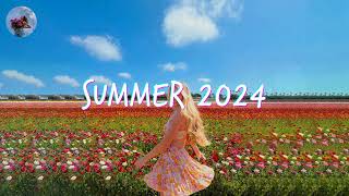 Best Summer Songs 2024 🍒 Summer Hits 2024 Playlist [upl. by Aetnahs]